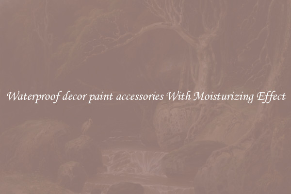 Waterproof decor paint accessories With Moisturizing Effect
