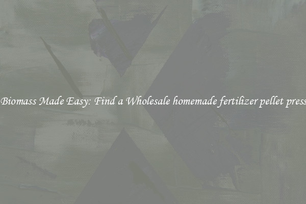  Biomass Made Easy: Find a Wholesale homemade fertilizer pellet press 