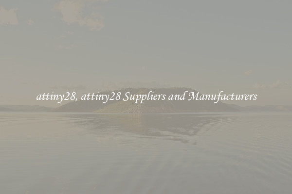 attiny28, attiny28 Suppliers and Manufacturers