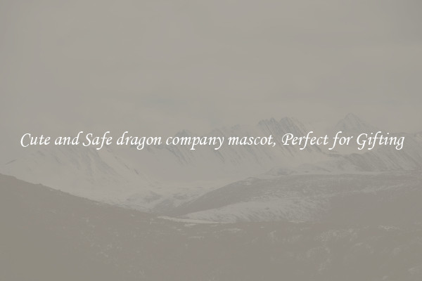 Cute and Safe dragon company mascot, Perfect for Gifting