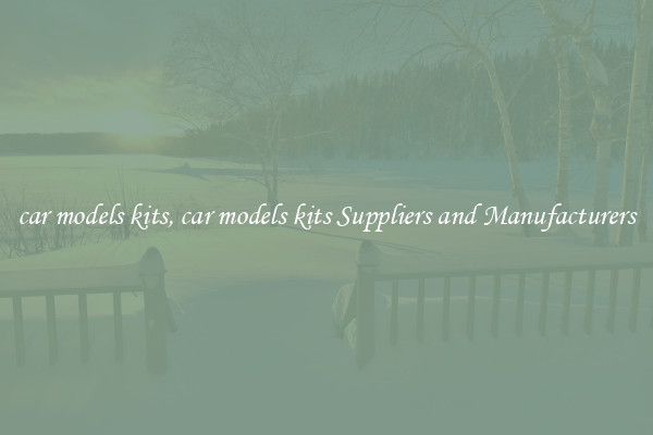 car models kits, car models kits Suppliers and Manufacturers