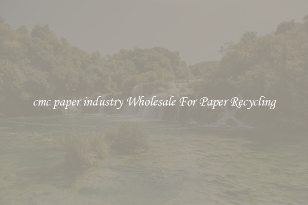 cmc paper industry Wholesale For Paper Recycling