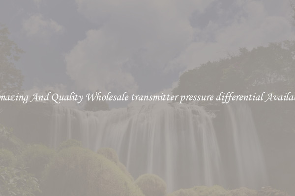 Amazing And Quality Wholesale transmitter pressure differential Available