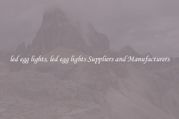 led egg lights, led egg lights Suppliers and Manufacturers
