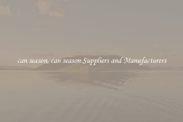 can season, can season Suppliers and Manufacturers
