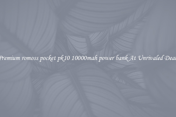 Premium romoss pocket pk10 10000mah power bank At Unrivaled Deals