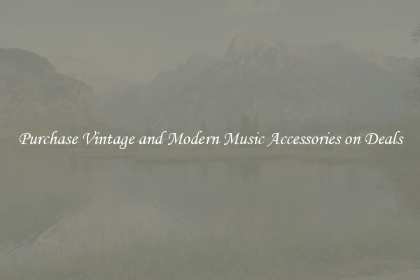 Purchase Vintage and Modern Music Accessories on Deals